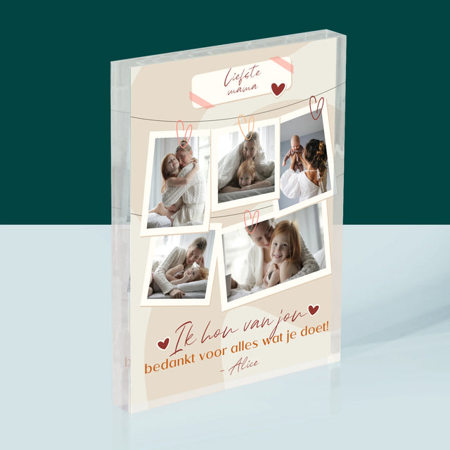 Fotocollage: Ik Hou Van Jou, Mama - Acryl Blok