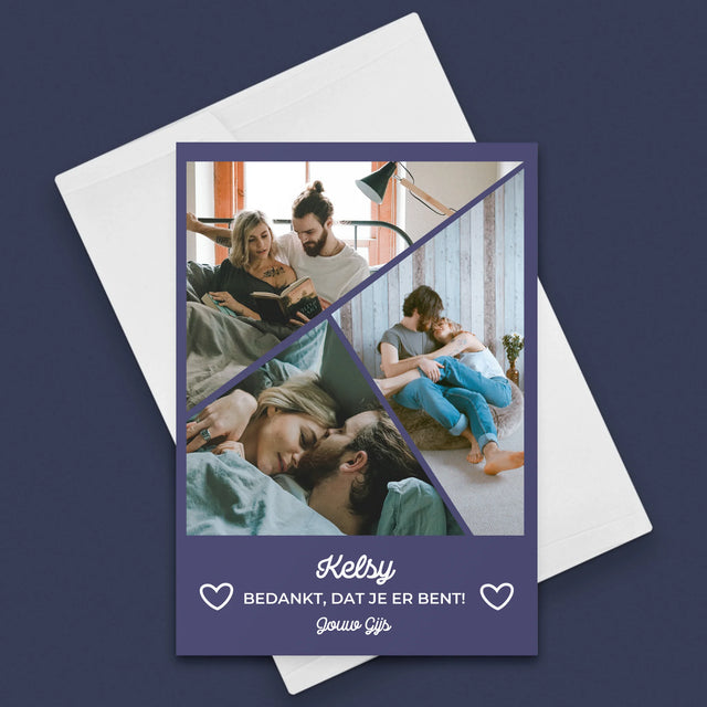 Fotocollage: Bedankt, Dat Je Er Bent - Wenskaart