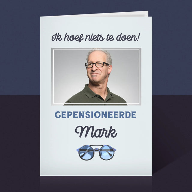 Foto En Handtekening: Ik Hoef Niets Te Doen! Gepensioneerde - Wenskaart
