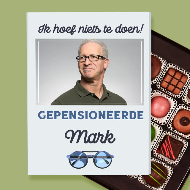 Foto En Handtekening: Ik Hoef Niets Te Doen! Gepensioneerde - Pralines