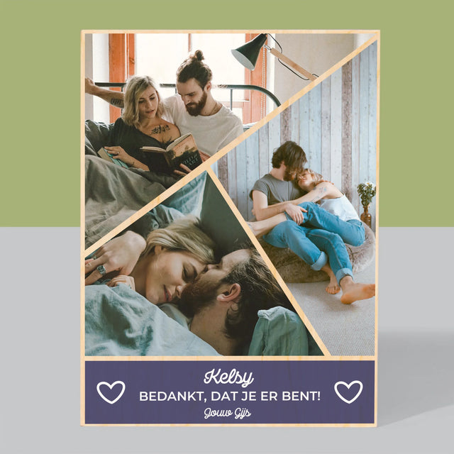 Fotocollage: Bedankt, Dat Je Er Bent - Afdruk Op Hout (Verticaal)