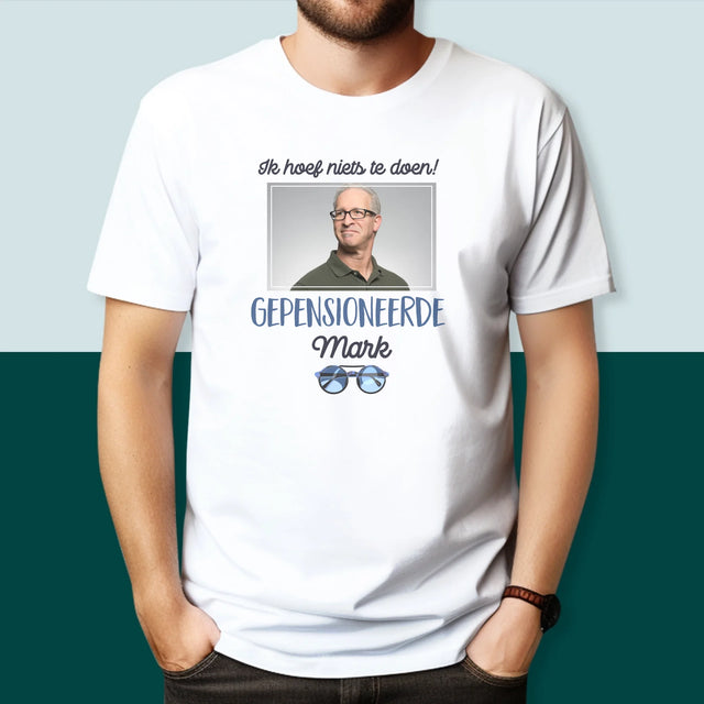 Foto En Handtekening: Ik Hoef Niets Te Doen! Gepensioneerde - T-Shirt Voor Heren