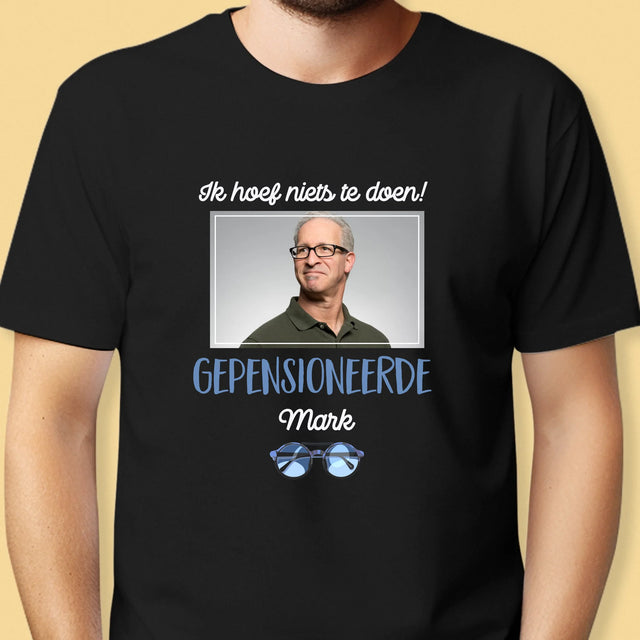 Foto En Handtekening: Ik Hoef Niets Te Doen! Gepensioneerde - T-Shirt Voor Heren