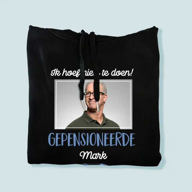 Foto En Handtekening: Ik Hoef Niets Te Doen! Gepensioneerde - Herentrui Met Kap