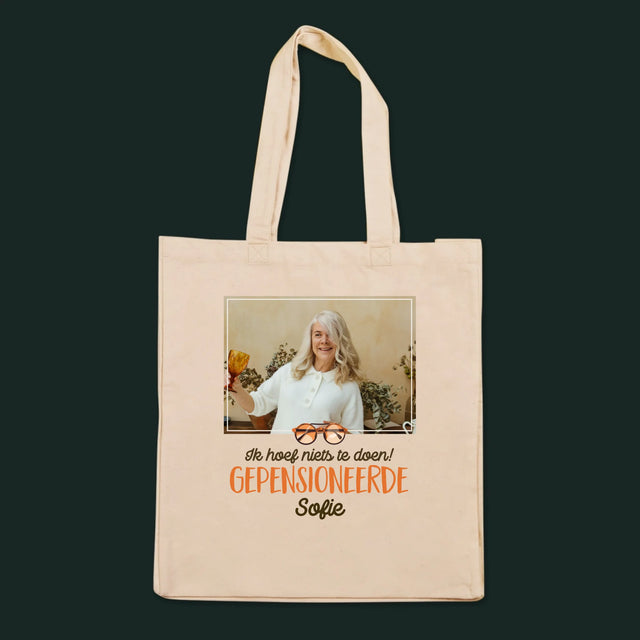 Foto En Handtekening: Ik Hoef Niets Te Doen! Gepensioneerde - Canvas Tas
