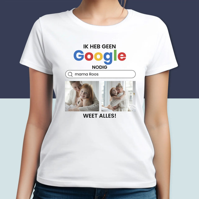 Fotocollage: Ik Heb Geen Google Nodig - T-Shirt Voor Dames