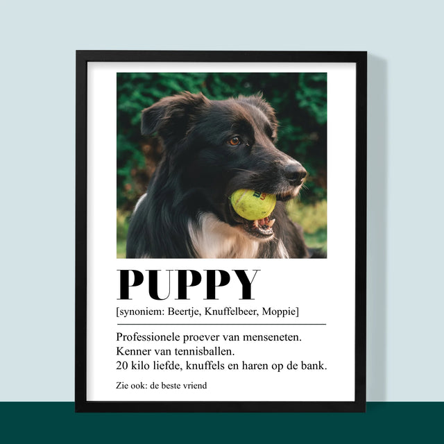 Foto En Handtekening: Huisdier Definitie - Afdruk Met Frame 30X40 (Verticaal)