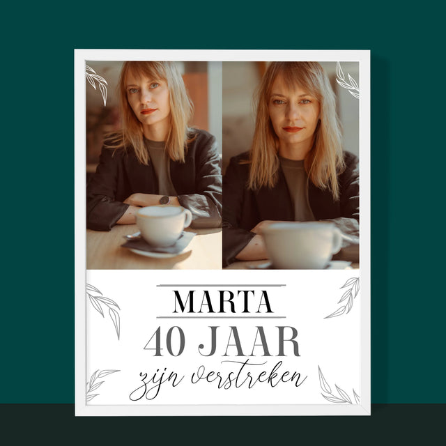 Fotocollage: 40 Jaar Zijn Verstreken - Afdruk Met Frame 30X40 (Verticaal)