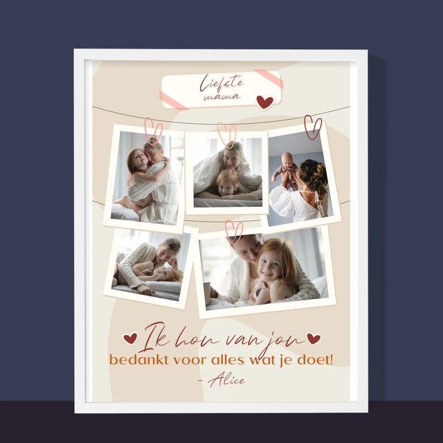 Fotocollage: Ik Hou Van Jou, Mama - Afdruk Met Frame 30X40 (Verticaal)