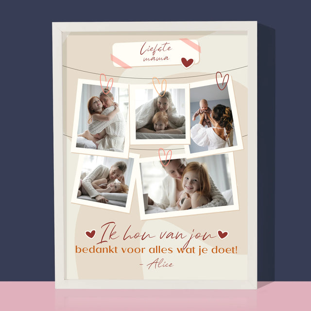 Fotocollage: Ik Hou Van Jou, Mama - Afdruk Met Frame 30X40 (Verticaal)