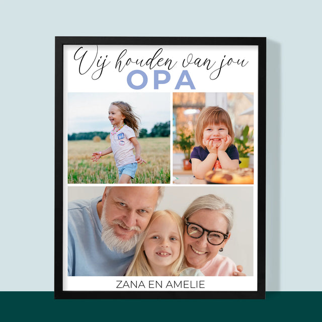 Fotocollage: Opa Wij Houden Van Jou - Afdruk Met Frame 30X40 (Verticaal)