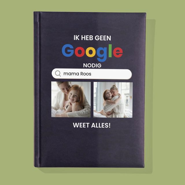 Fotocollage: Ik Heb Geen Google Nodig - Notitieboek