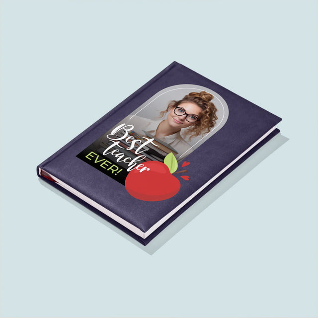 Foto En Handtekening: Best Teacher Ever - Notitieboek