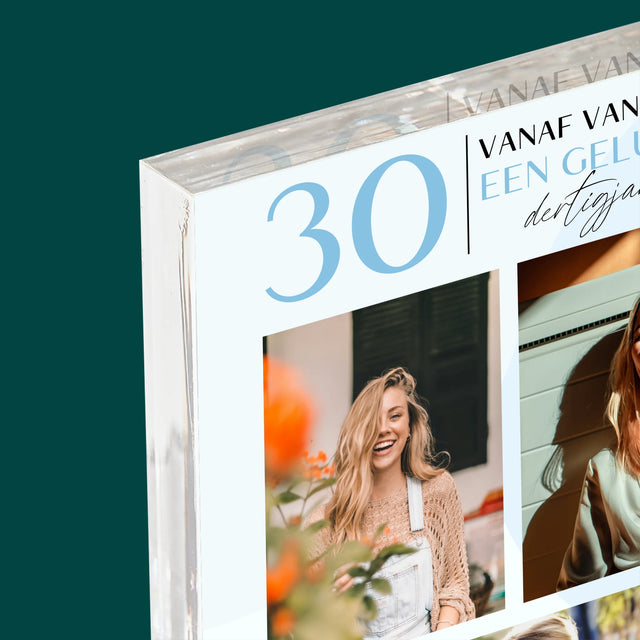 Fotocollage: Vanaf Vandaag Een Gelukkige 30'Er - Acryl Blok