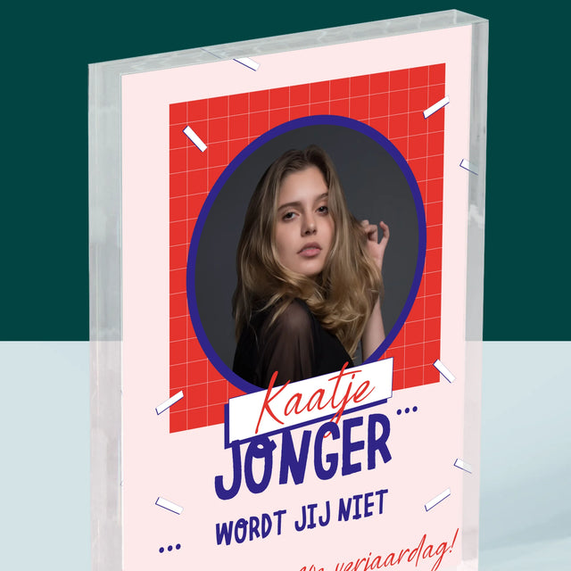 Foto En Handtekening: Jonger Wordt Jij Niet - Acryl Blok