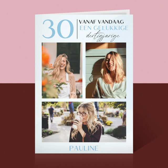 Fotocollage: Vanaf Vandaag Een Gelukkige 30'Er - Wenskaart