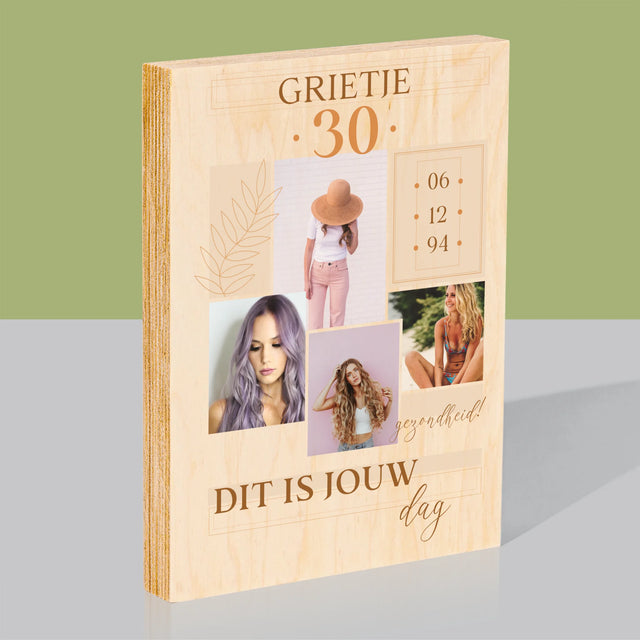 Fotocollage: Dit Is Jouw Dag - Afdruk Op Hout (Verticaal)