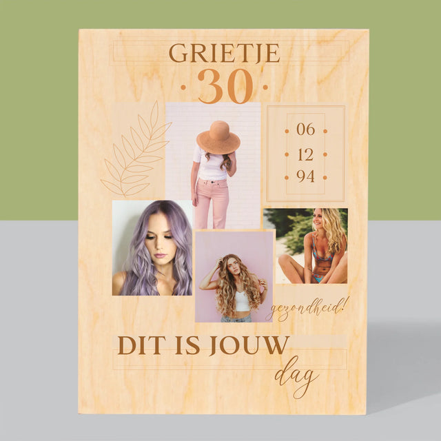 Fotocollage: Dit Is Jouw Dag - Afdruk Op Hout (Verticaal)