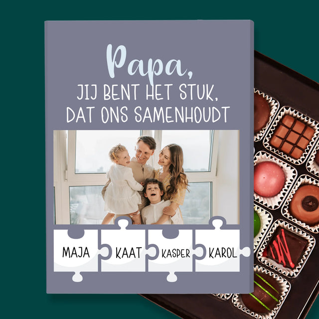 Foto En Handtekening: Papa, Jij Bent Het Stuk Dat Ons Samenhoudt - Pralines