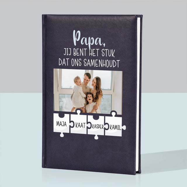 Foto En Handtekening: Papa, Jij Bent Het Stuk Dat Ons Samenhoudt - Notitieboek