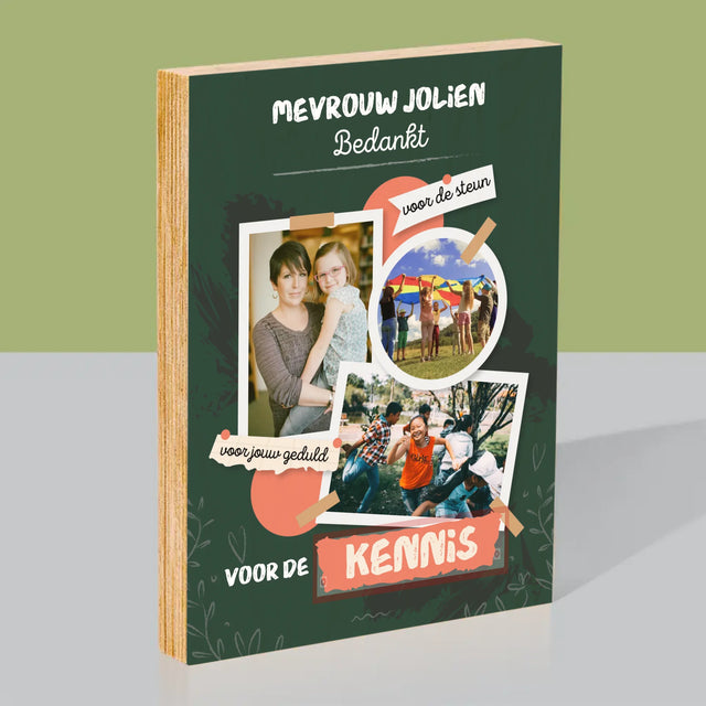 Fotocollage: Bedankt Voor De Kennis - Afdruk Op Hout (Verticaal)