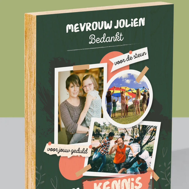 Fotocollage: Bedankt Voor De Kennis - Afdruk Op Hout (Verticaal)