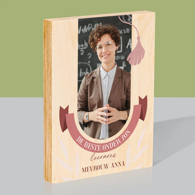 Foto En Handtekening: De Beste Leerares Onder Zon - Afdruk Op Hout (Verticaal)