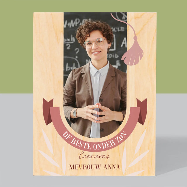 Foto En Handtekening: De Beste Leerares Onder Zon - Afdruk Op Hout (Verticaal)