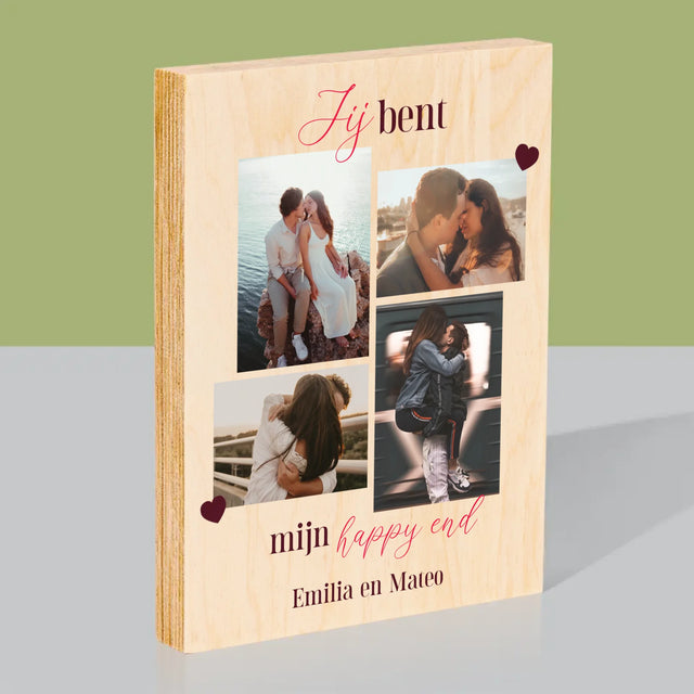 Fotocollage: Jij Bent Mijn Happy End - Afdruk Op Hout (Verticaal)