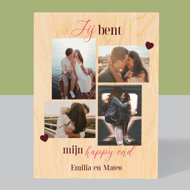 Fotocollage: Jij Bent Mijn Happy End - Afdruk Op Hout (Verticaal)