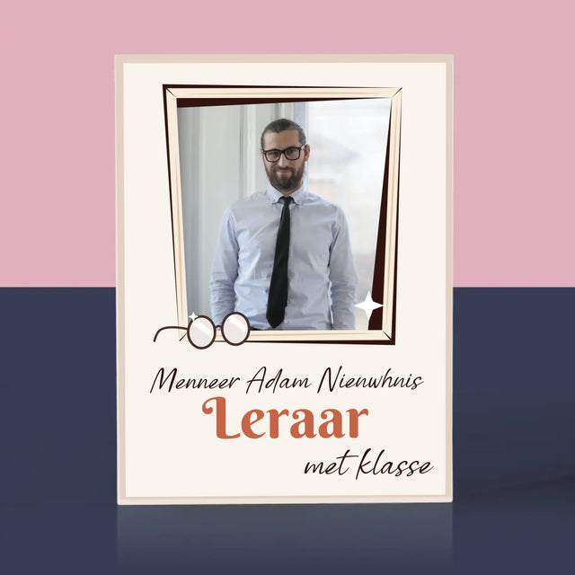 Foto En Handtekening: Leraar Met Klasse - Acryl Blok