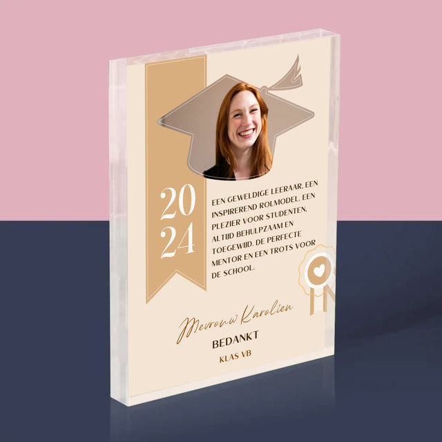Foto En Handtekening: Diploma Voor De Leerkracht - Acryl Blok