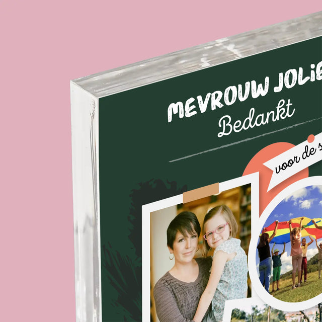 Fotocollage: Bedankt Voor De Kennis - Acryl Blok