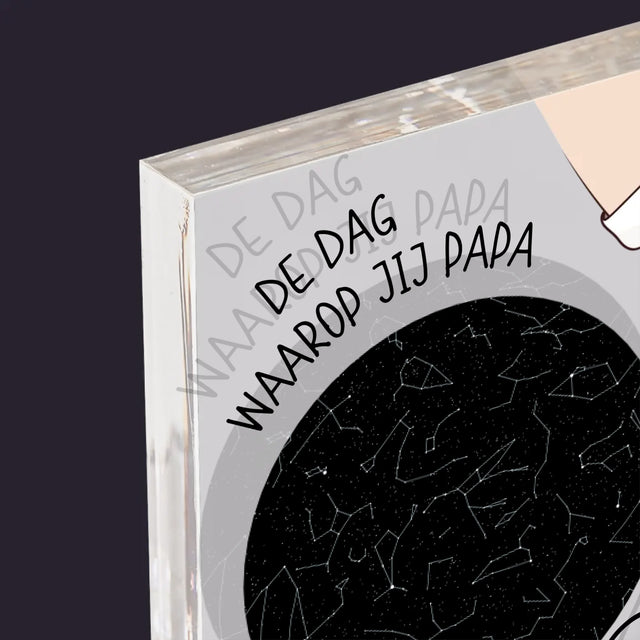 Starrenkaart: De Dag Waarop Jij Papa Werd - Acryl Blok