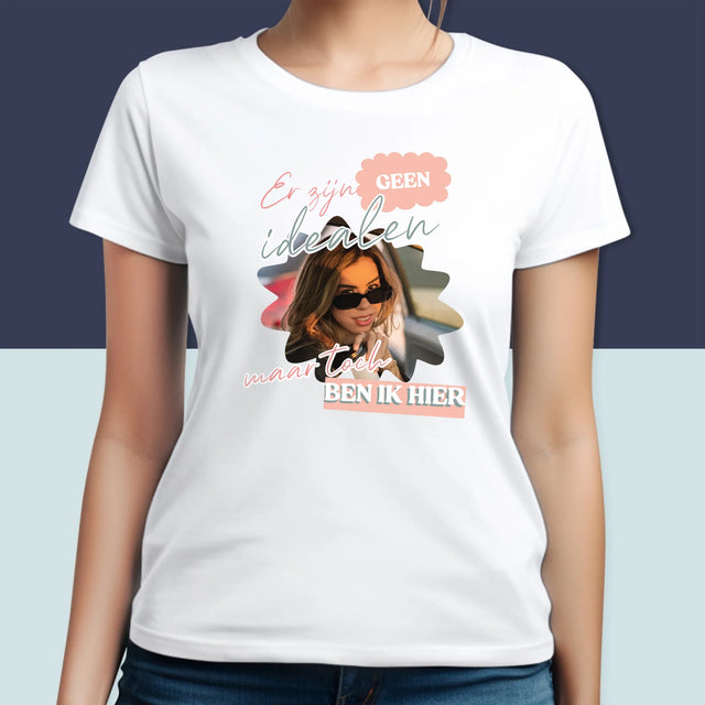 Foto En Handtekening: Er Zijn Geen Idealen - T-Shirt Voor Dames