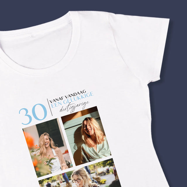 Fotocollage: Vanaf Vandaag Een Gelukkige 30'Er - T-Shirt Voor Dames