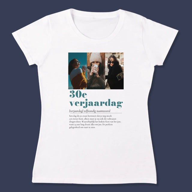 Fotocollage: 30E Verjaardag Definitie - T-Shirt Voor Dames