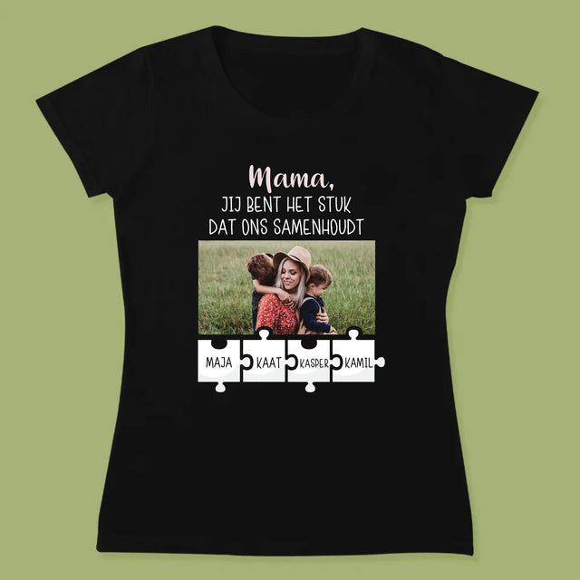 Foto En Handtekening: Mama, Jij Bent Het Stuk Dat Ons Samenhoudt - T-Shirt Voor Dames