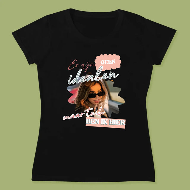Foto En Handtekening: Er Zijn Geen Idealen - T-Shirt Voor Dames