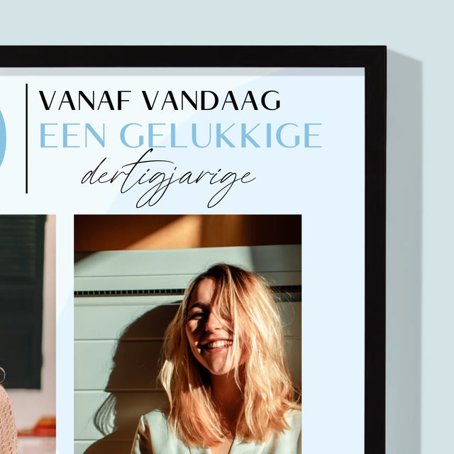Fotocollage: Vanaf Vandaag Een Gelukkige 30'Er - Afdruk Met Frame 30X40