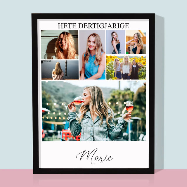 Fotocollage: Hete Dertigjarige - Afdruk Met Frame 30X40