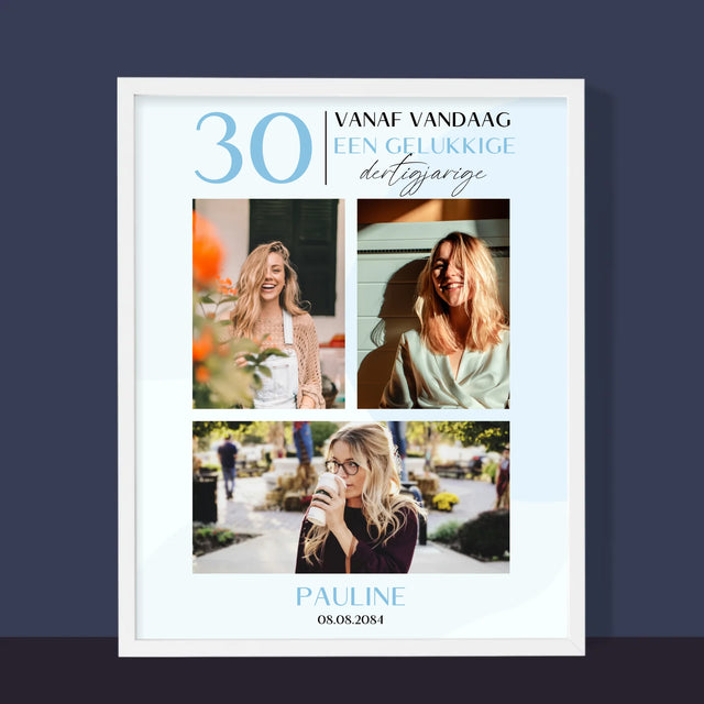 Fotocollage: Vanaf Vandaag Een Gelukkige 30'Er - Afdruk Met Frame 30X40