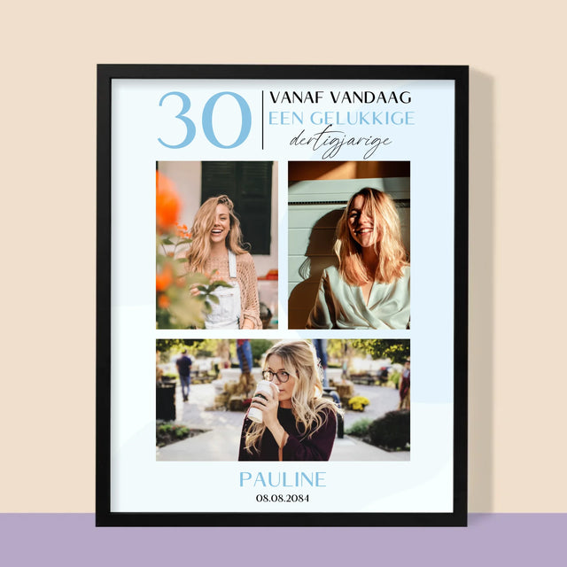 Fotocollage: Vanaf Vandaag Een Gelukkige 30'Er - Afdruk Met Frame 30X40