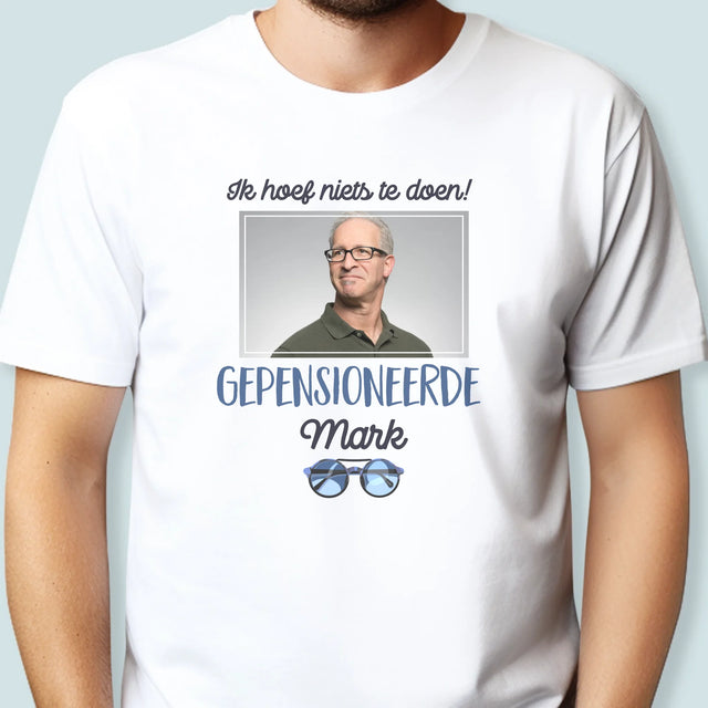 Foto En Handtekening: Ik Hoef Niets Te Doen! Gepensioneerde - T-Shirt Voor Heren
