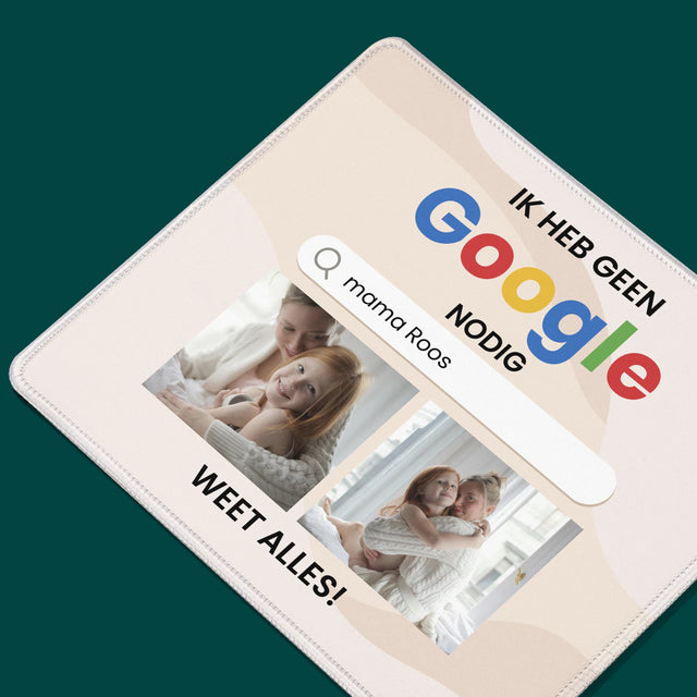 Fotocollage: Ik Heb Geen Google Nodig - Muismat