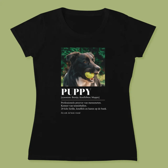 Foto En Handtekening: Huisdier Definitie - T-Shirt Voor Dames