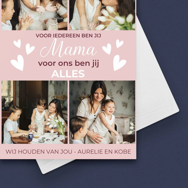 Fotocollage: Mama Jij Bent Ons Alles - Wenskaart