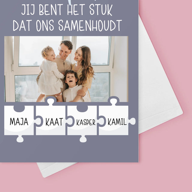 Foto En Handtekening: Papa, Jij Bent Het Stuk Dat Ons Samenhoudt - Wenskaart