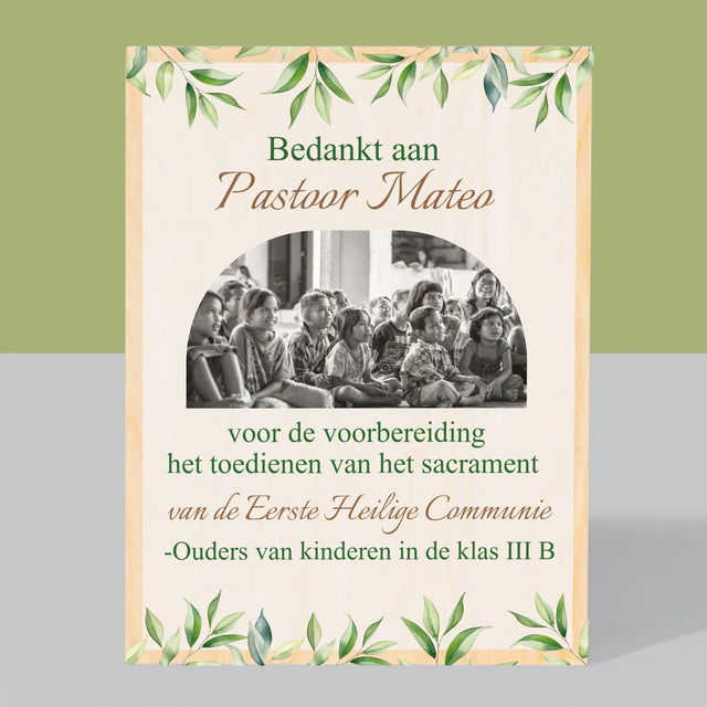 Foto En Handtekening: Bedankt Aan Passtoor, Communnie

 - Afdruk Op Hout (Verticaal)