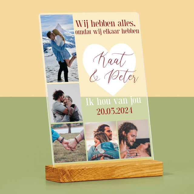 Fotocollage: Wij Hebben Alles, Omdat Wij Elkaar Hebben - Afdruk Op Acrylglas (Verticaal)